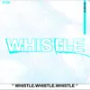 R1va - Whistle - Single